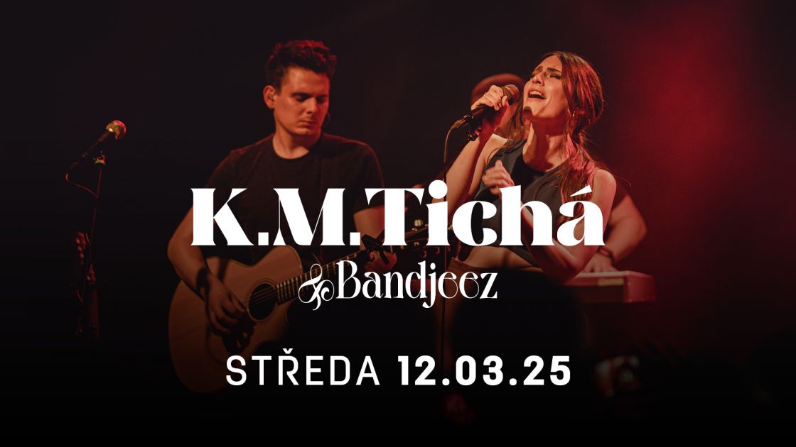 KATEŘINA MARIE TICHÁ & BANDJEEZ